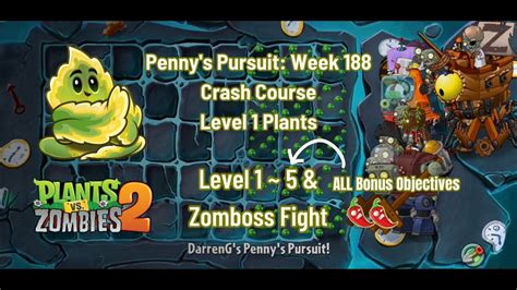 Pvz2 Penny S Pursuit Solar Sage Week 188 Walkthrough And Zomboss 🌶🌶 Lvl 1 Plants Youtube