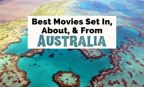 25 Best Movies About Australia And Australian Films To Love The Uncorked Librarian