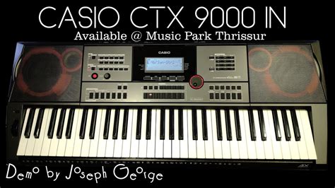 Demo Of Casio CT X9000IN By Joseph George YouTube