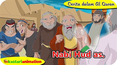 Cerita Dalam Al Quran Kisah Nabi Hud As Kastari Animation Official