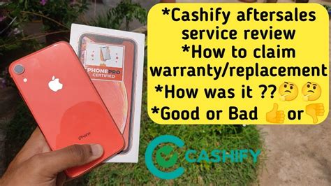 Cashify Aftersales Service Review Full Process To Claim Warranty Or