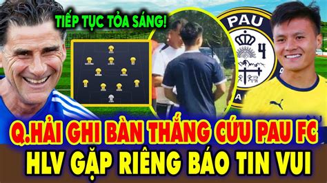 Tin Nóng Quang Hải Pau FC Sau Bàn Thắng Quý Hơn Vàng Pau FC Báo Tin