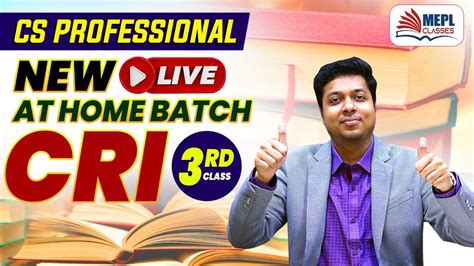 CS Professional New Batch CRI 3rd Class MEPL Mohit Agarwal YouTube