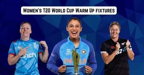 Icc Announces Warm Up Fixtures For The Womens T20 World Cup 2024