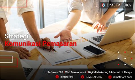 Cara Bagaimana Strategi Komunikasi Pemasaran Yang Efektif Untuk