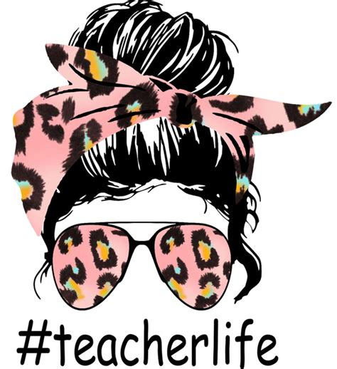 Teacher Life Messy Bun Design Transfer Southern Dream Ga