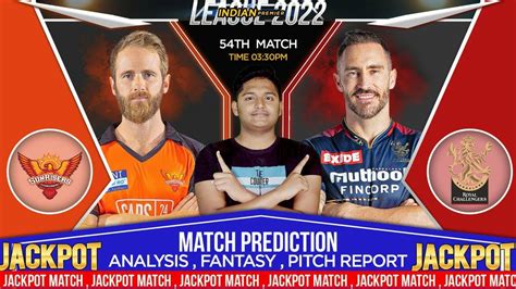 Srh Vs Rcb Ipl Th Match Prediction May Hyderabad Vs