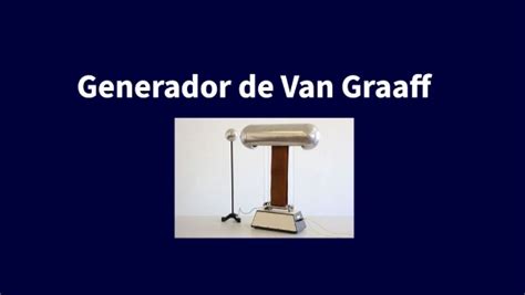 Generador De Van Graaff