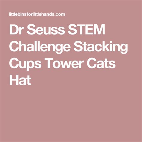 Cat In A Hat Cup Stacking Challenge Dr Seuss Stem Stem Challenges