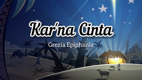 Lirik Lagu Natal Kar Na Cinta Grezia Epiphania Youtube