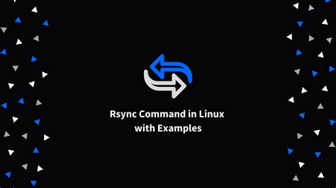 Rsync Command In Linux With Examples