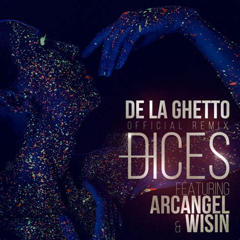 Dices Remix Feat Arcangel Wisin Song And Lyrics By De La