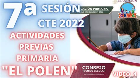 Ceaa Actividades Previas El Polen Séptima Sesión Consejo Técnico Escolar Cte 27 Mayo 2022