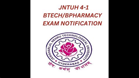 JNTUH Exam Notification For B Tech B Pharmacy 4 1 Semester Regular