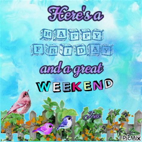 Heres A Happy Friday And A Great Weekend Free Animated  Picmix