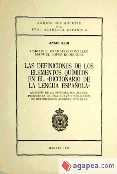 DEFINICIONES DE LOS ELEMENTOS QUIMICOS EN EL DICCIONARIO DE LA LENGUA