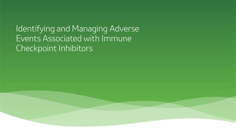 Identifying And Managing Adverse Events Associated With Immune Checkpoint Inhibitors Mconnect