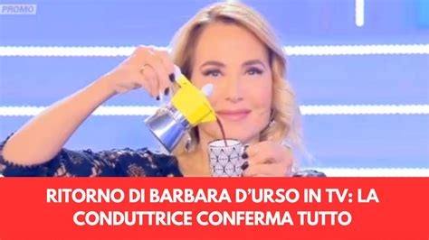 Ritorno Di Barbara D Urso In Tv La Conduttrice Conferma Tutto Youtube