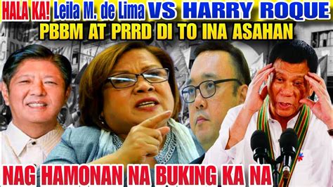 Hala Ka Harry Roque Hinamon Ni Laila Delima Lalabas Na Ang Tuto O Pbbm