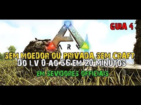 Ark Survival Envolved Guia Do Para Lv Em Min Sem Moedor E