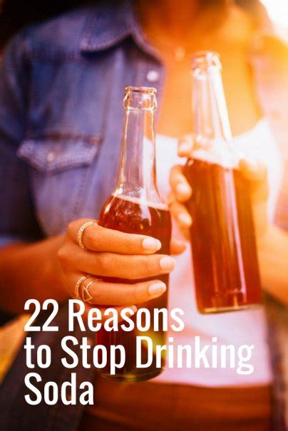 22 Reasons To Stop Drinking Soda