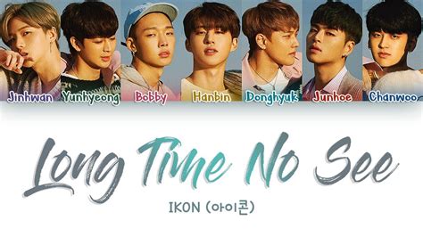 IKON LONG TIME NO SEE Color Coded Lyrics ENG ROM HAN YouTube