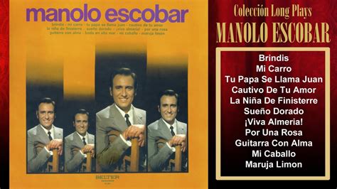 Manolo Escobar Brindis Colección Long Plays YouTube