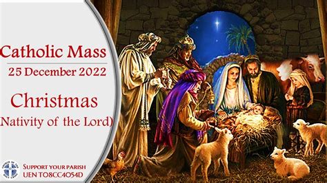 Catholic Mass Christmas The Nativity Of The Lord 25 December 2022 Livestream Youtube