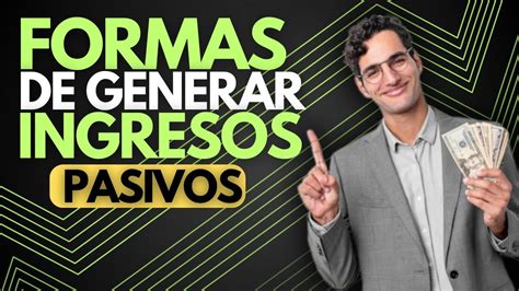 4 FORMAS De Generar INGRESOS PASIVOS Desde CASA YouTube