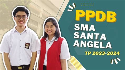 Ppdb Sma Santa Angela Bandung Tahun Pelajaran Youtube