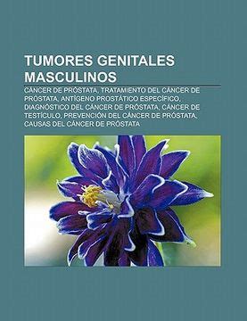 Libro Tumores Genitales Masculinos C Ncer De Pr Stata Tratamiento Del