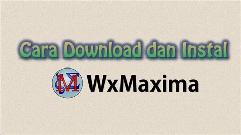 instal wxmaxima youtube