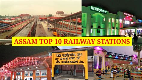 Assam Top Biggest Railway Stations Assam Northeast Forenter