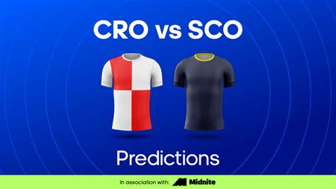 Croatia Vs Scotland Prediction Odds And Betting Tips