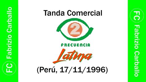 Tanda Comercial Frecuencia Latina Per Youtube