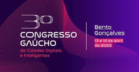 Bento sedia em abril o 3º Congresso Gaúcho de Cidades Digitais e