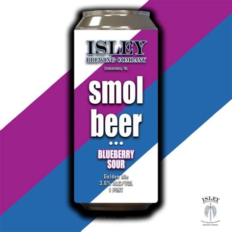 Smol Beer Blueberry Sour Isley Brewing Company Untappd