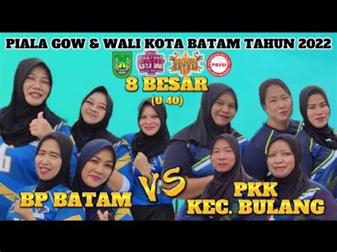 Live Bp Batam Vs Pkk Kec Bulang Piala Gow Walikota Batam Tahun