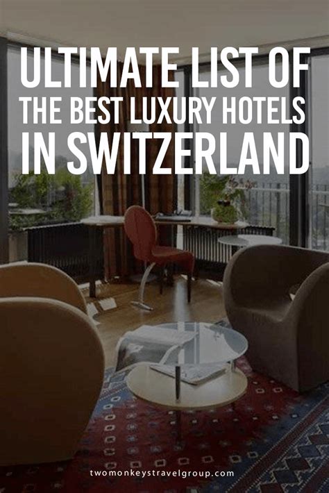 Ultimate List of The Best Luxury Hotels in Switzerland | Switzerland ...