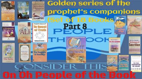 Golden Series Of The Prophets Companions Set Of 18 Books Part 8 YouTube