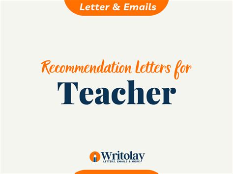 Recommendation Letters for Teacher - 6 Sample Formats - Writolay