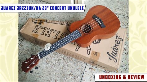 Juarez Jrz Uk Na Concert Ukulele Unboxing With Aquila Strings