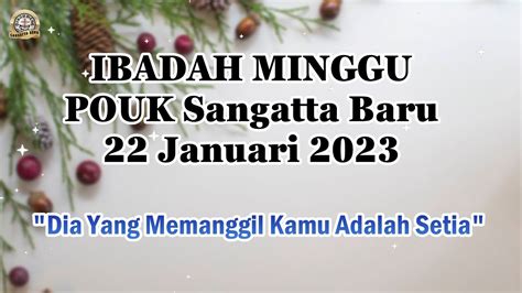 Ibadah Minggu Pouk Sangatta Baru 22 Januari 2023 [live] Youtube