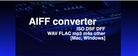 aiff converter audio files wav mp flac ma  mac windows