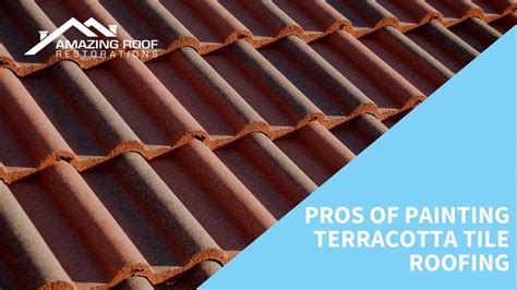 Pros and Cons of Painting Terracotta Tile Roofing | Amazing Roof ...