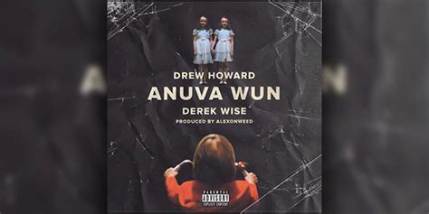 Drew Howard Derek Wise Anuva Wun Hypebeast