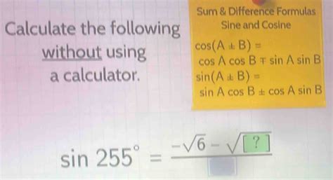 Solved Sum Difference Formulas Calculate The Following Sine And