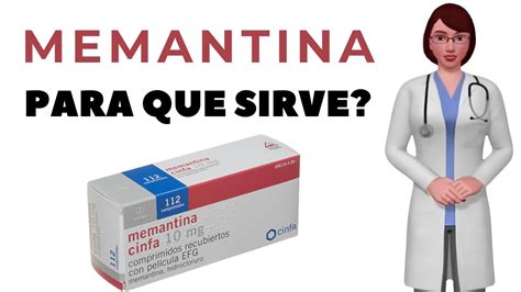 Memantina Que Es Y Para Que Sirve Memantina Como Tomar Memantina Mg