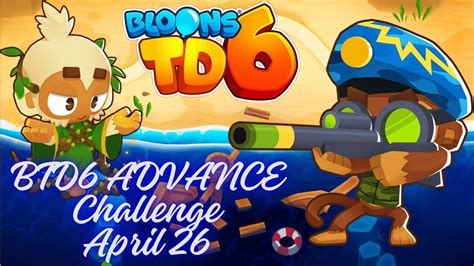 Bloons TD 6 Advance Challenge Coast ABR 36 April 26 2024 YouTube