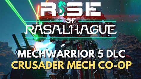 Mechwarrior 5 The Rise Of Rasalhague DLC Co Op With The NEW Crusader